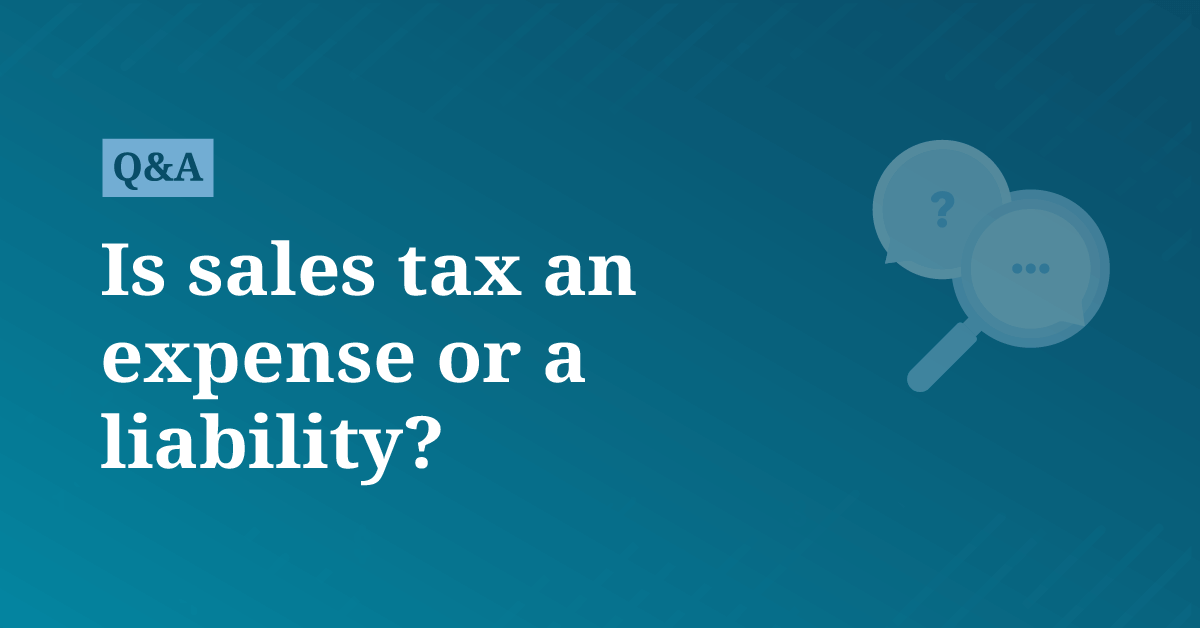 Is Sales Tax An Expense Or A Liability AccountingCoach Is Sales Tax An Expense Or A Liability AccountingCoach