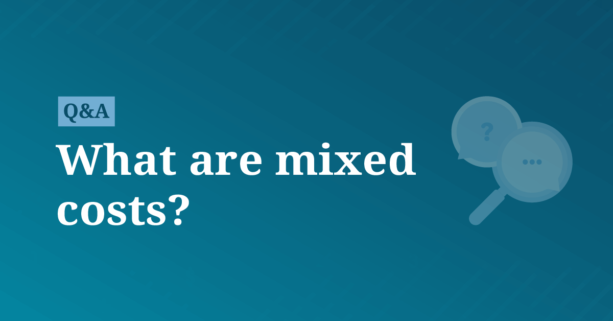 What are mixed costs? AccountingCoach