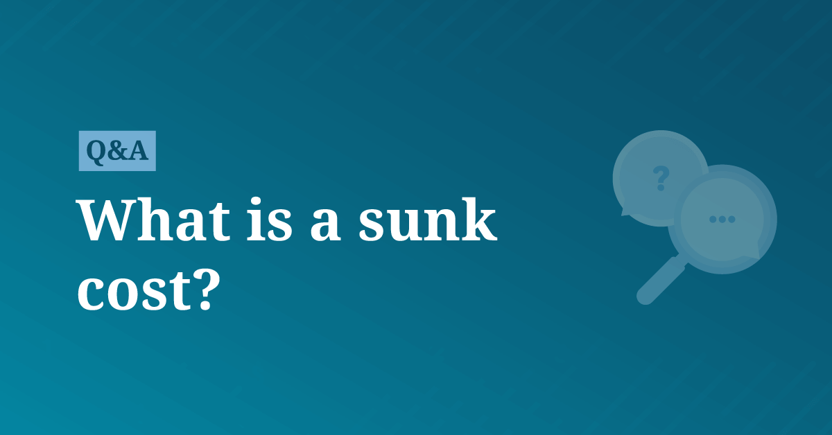 What is a sunk cost? AccountingCoach