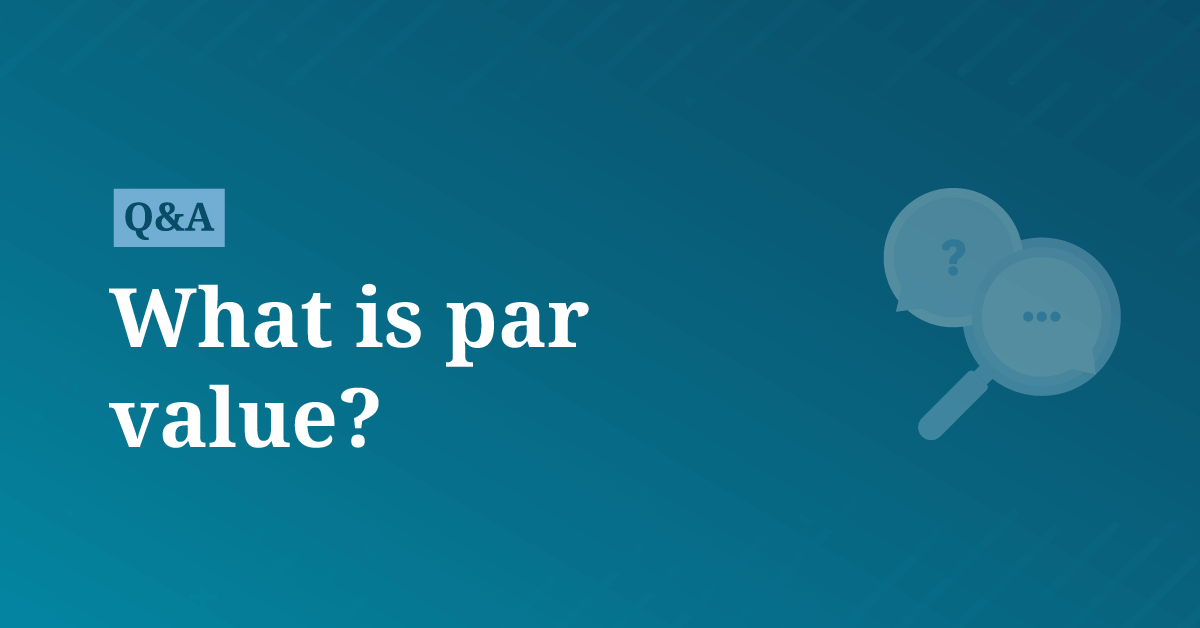 What is par value? AccountingCoach