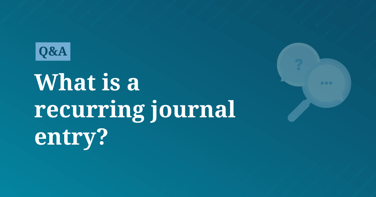 What is a recurring journal entry? | AccountingCoach