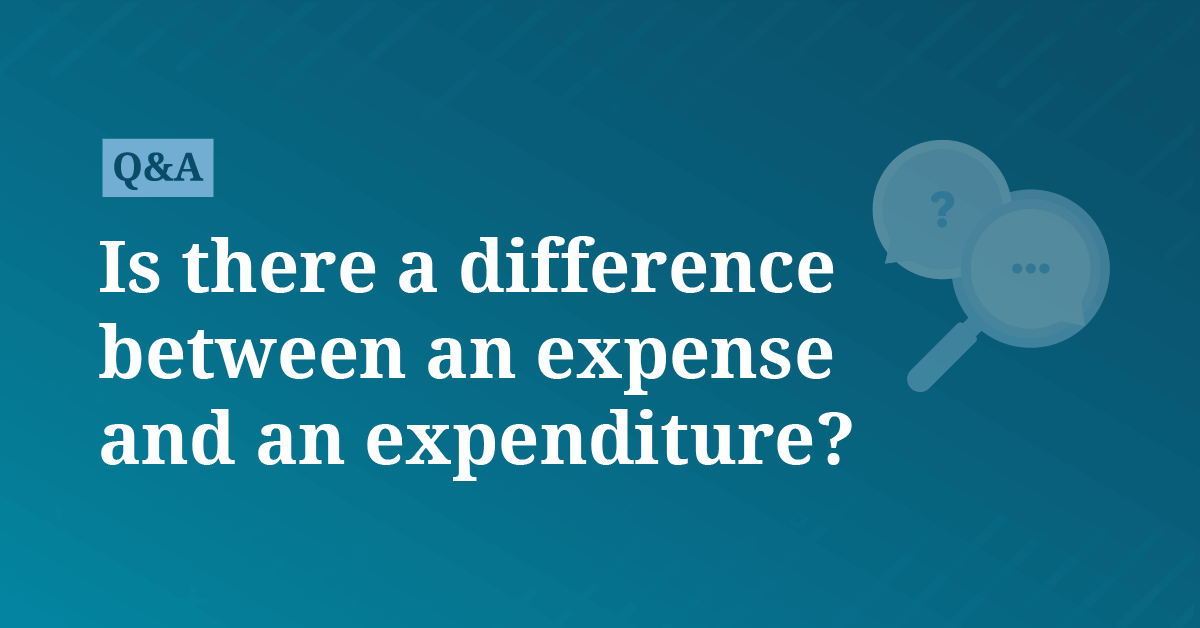 598-Is-there-a-difference-between-an-expense-and-an-expenditure.png