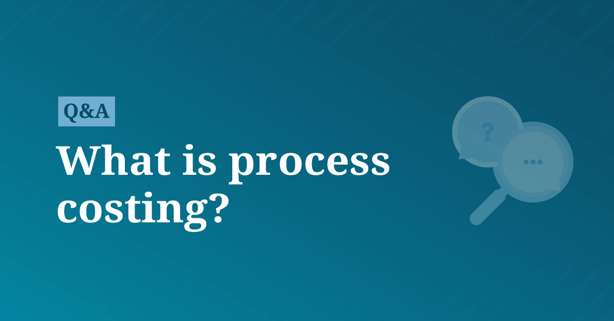 What is process costing? AccountingCoach