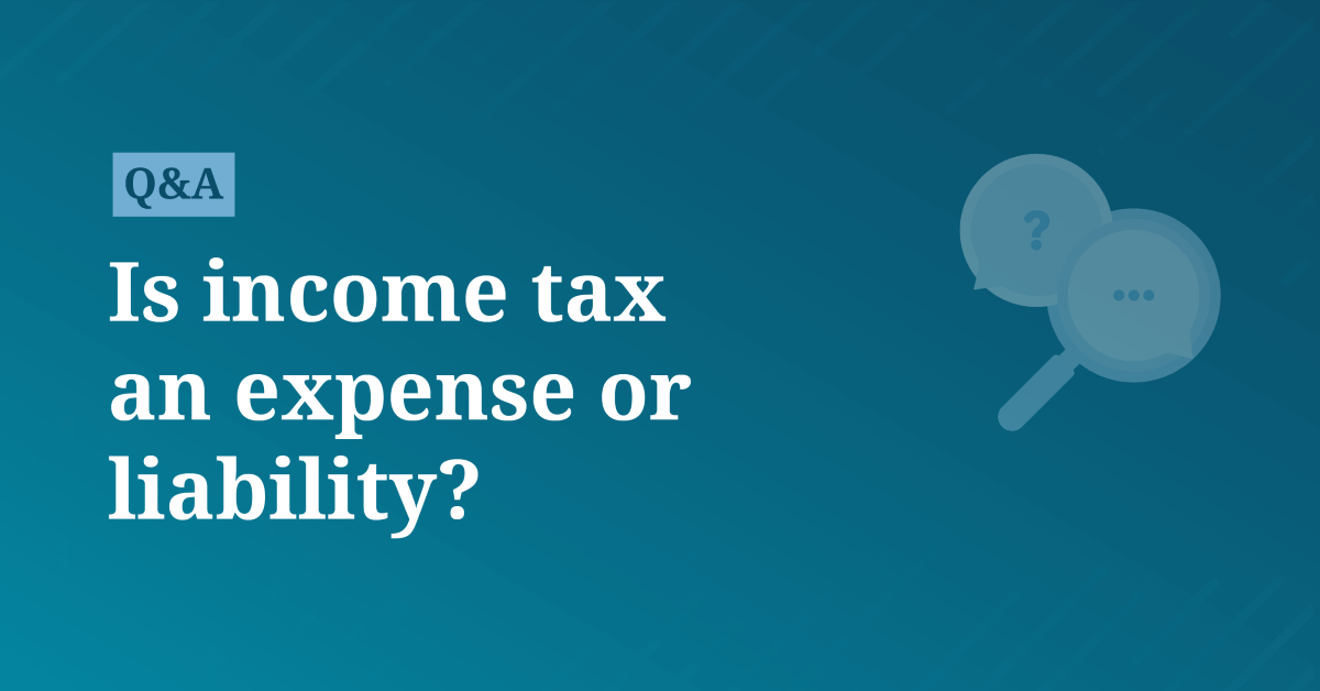 Is Income Tax An Expense Is Income Tax An Expense
