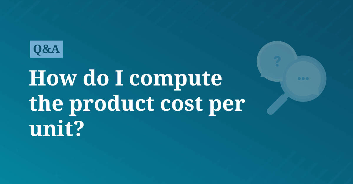 How do I compute the product cost per unit? AccountingCoach