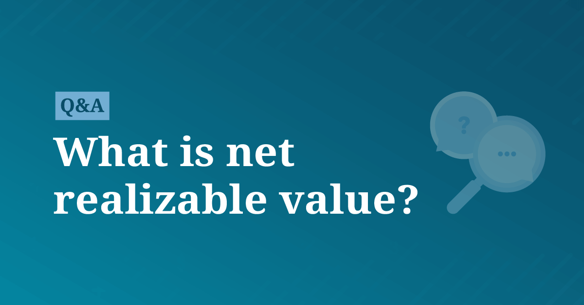 What is net realizable value? | AccountingCoach